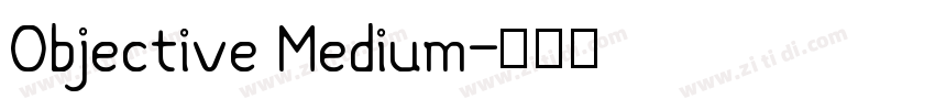 Objective Medium字体转换